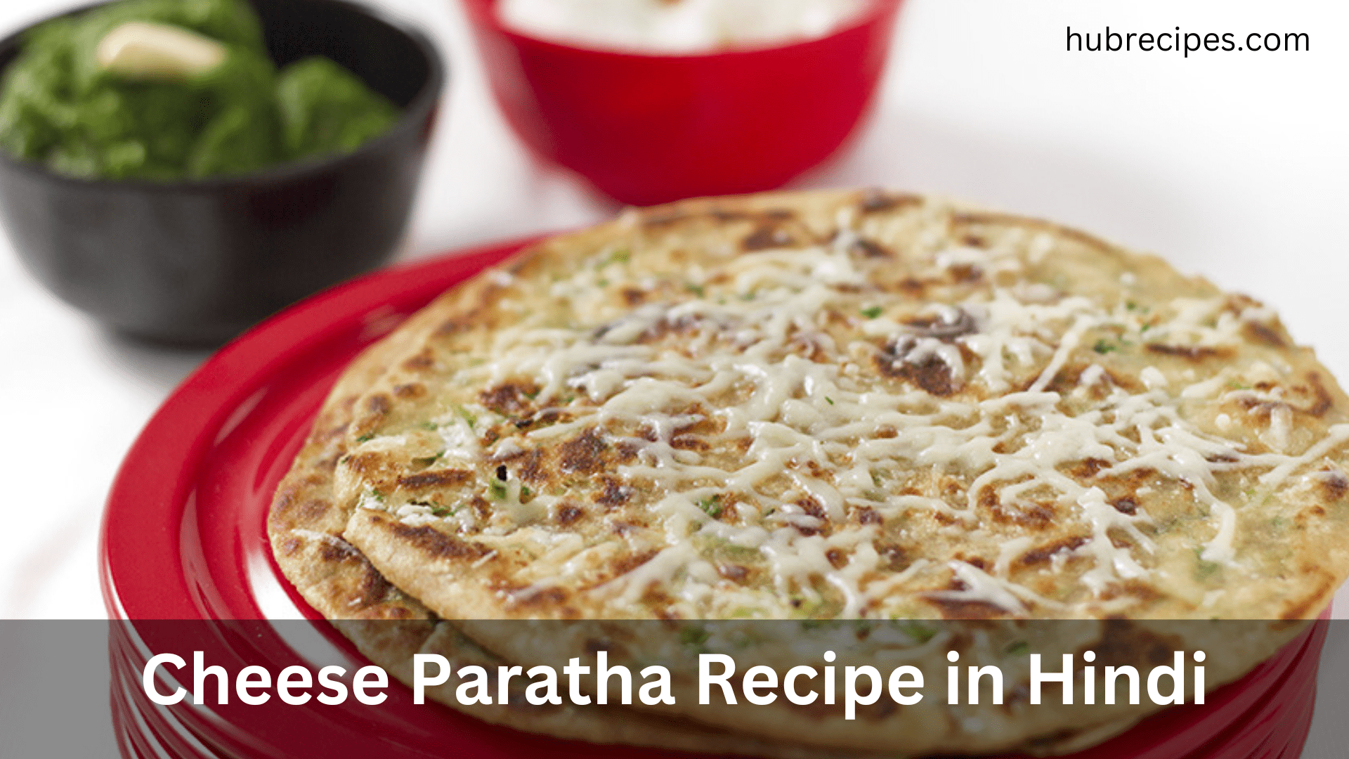 Cheese Paratha Recipe