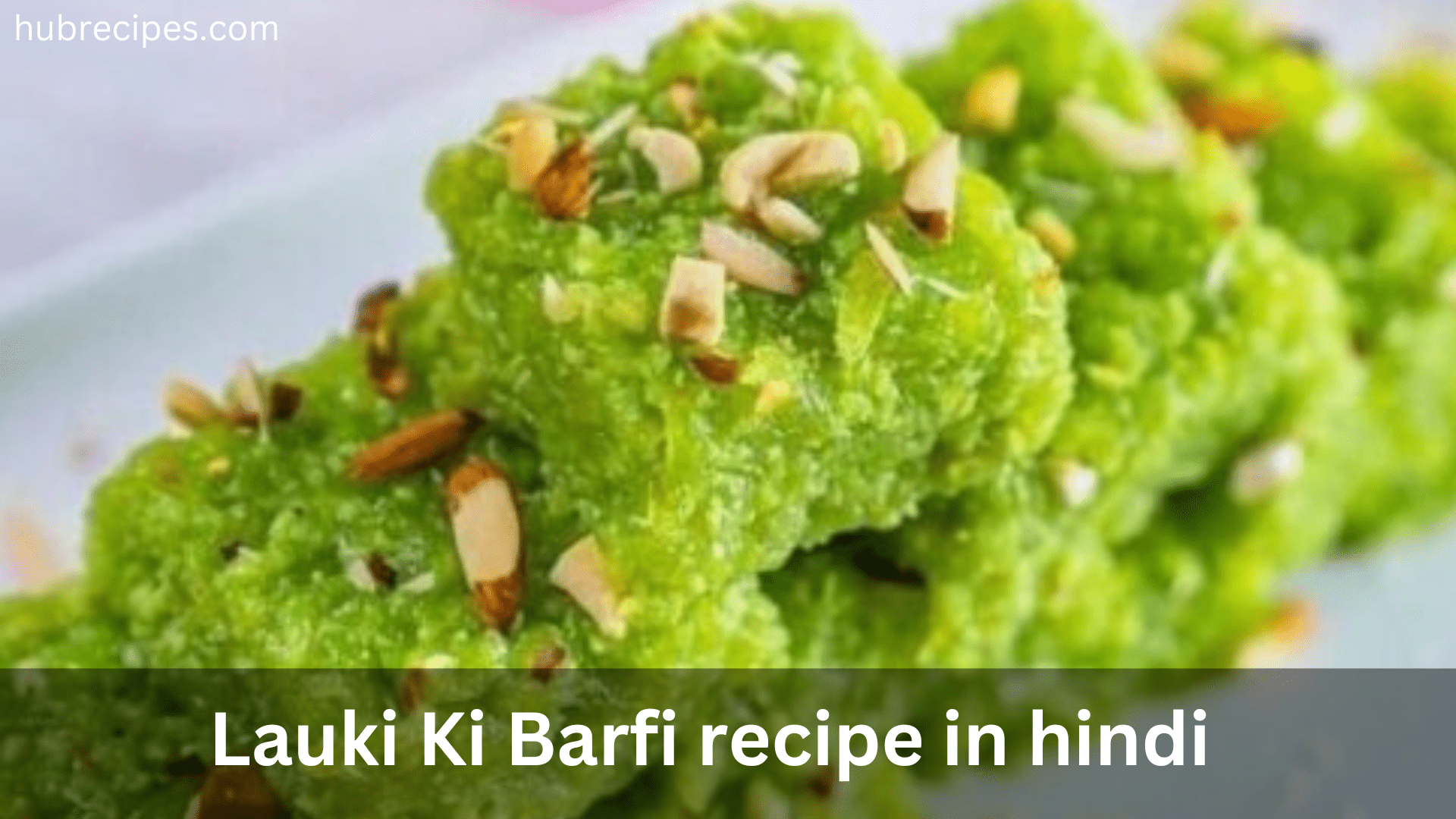 lauki-ki-barfi-recipe-in-hindi