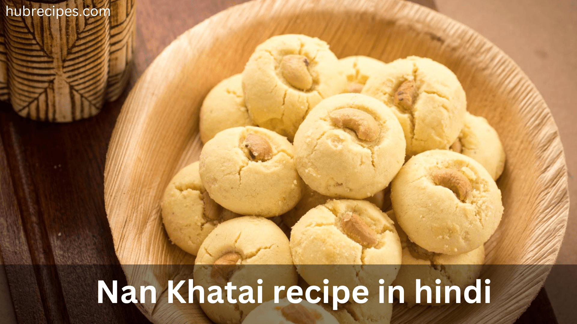 nan-khatai-recipe-in-hindi (2)