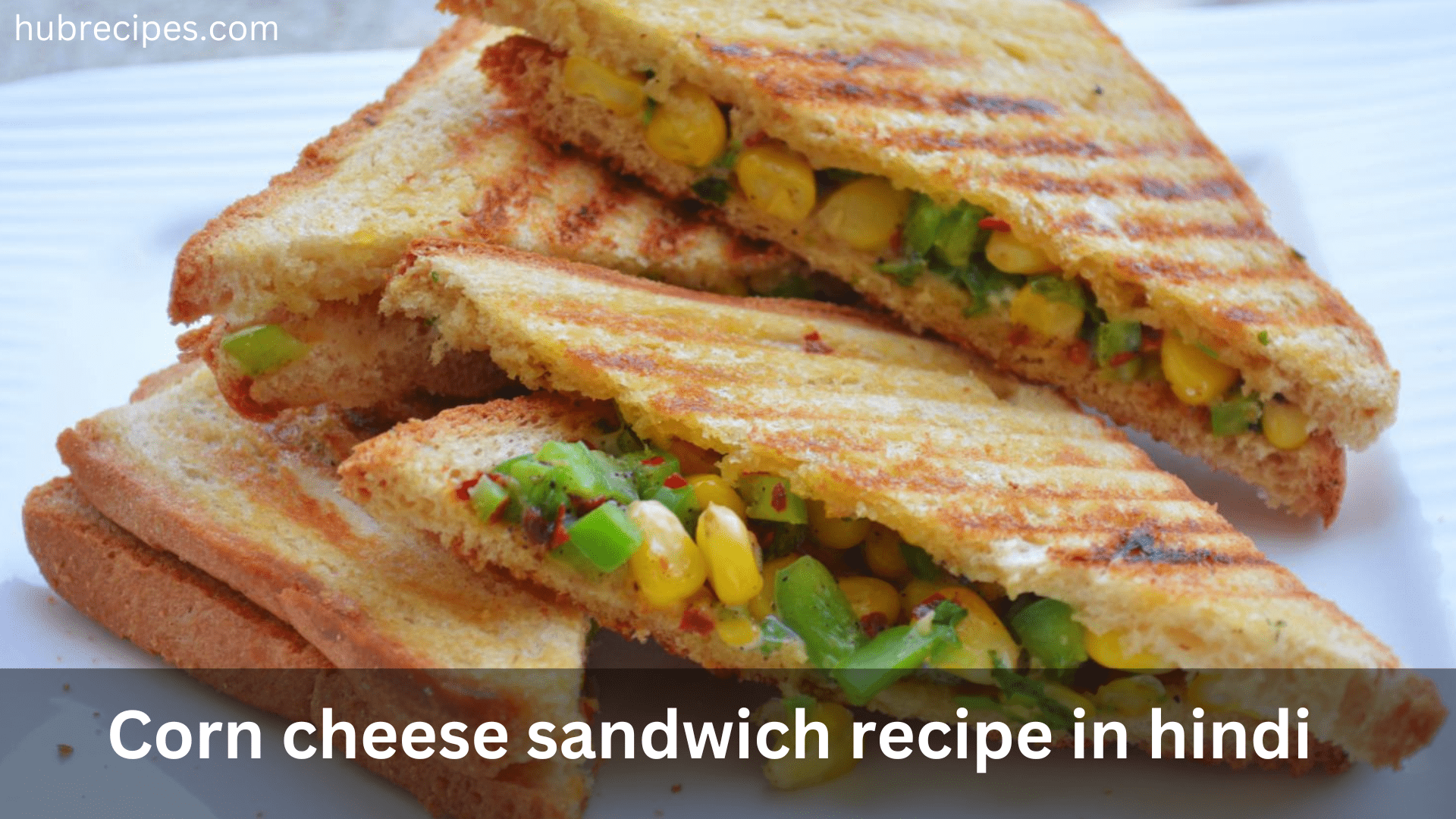 Corn-cheese-sandwich-recipe-in-hindi