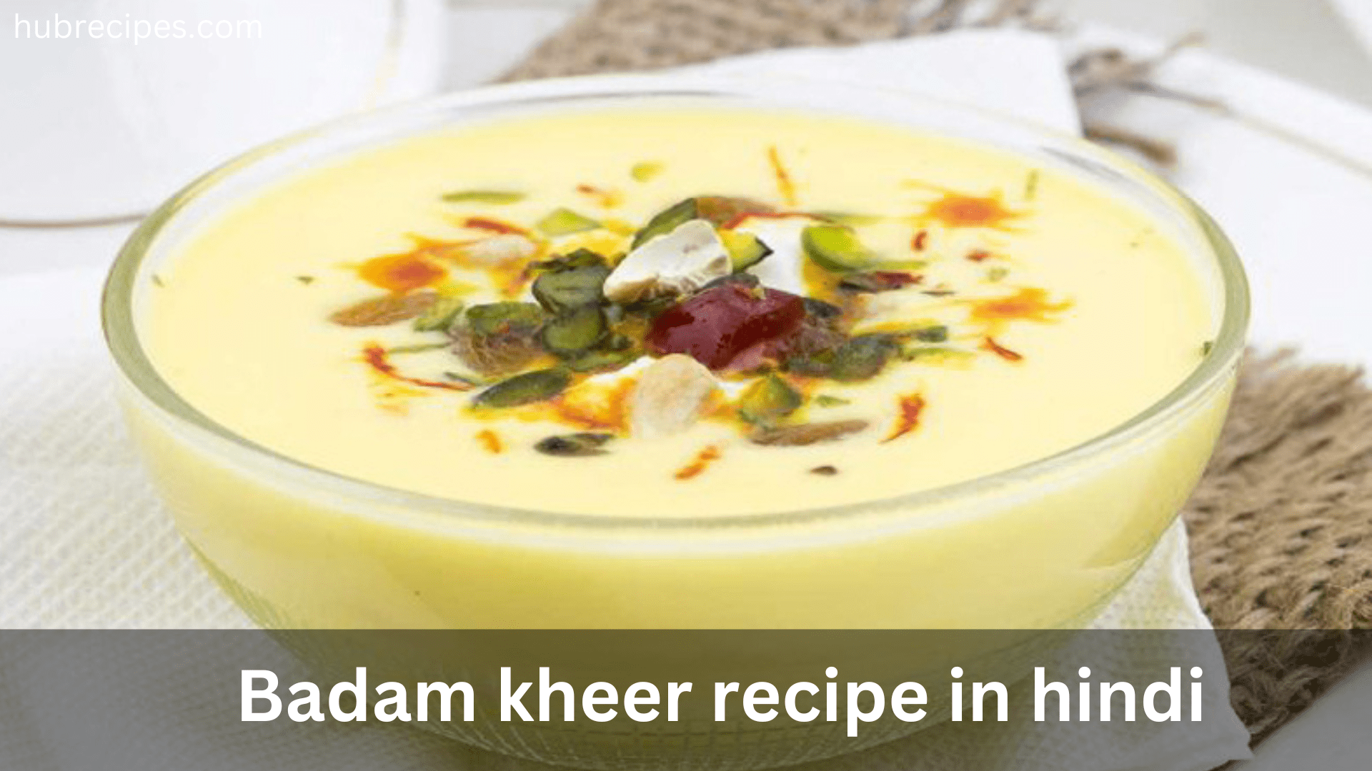 Badam-kheer-recipe-in-hindi