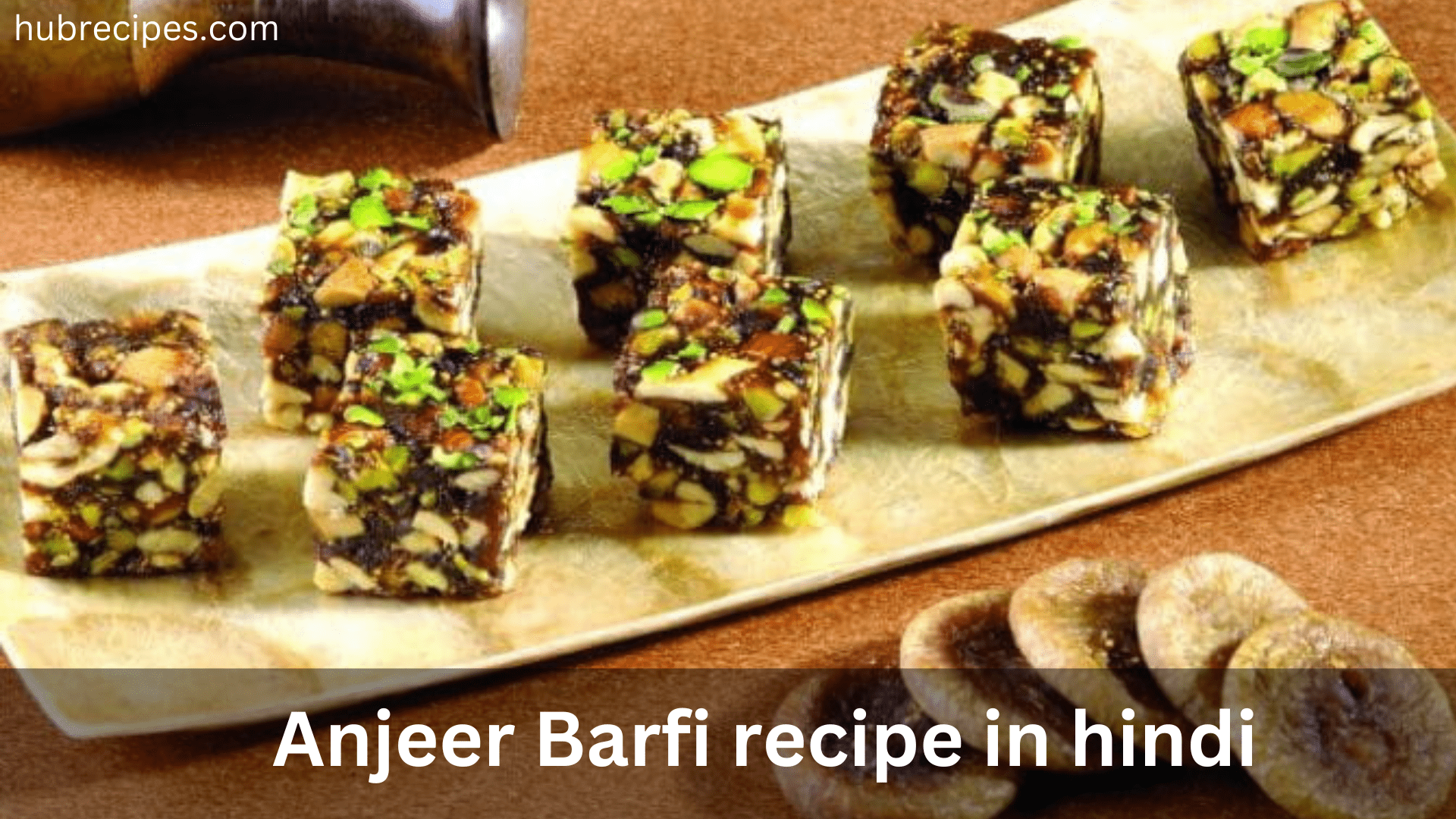 anjeer-barfi-recipe-in-hindi