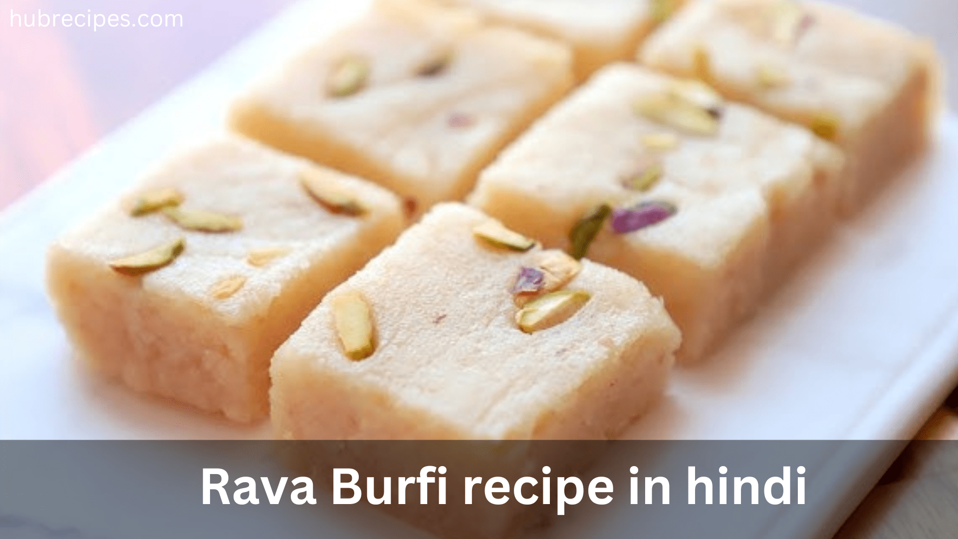 rava-burfi-recipe-in-hindi