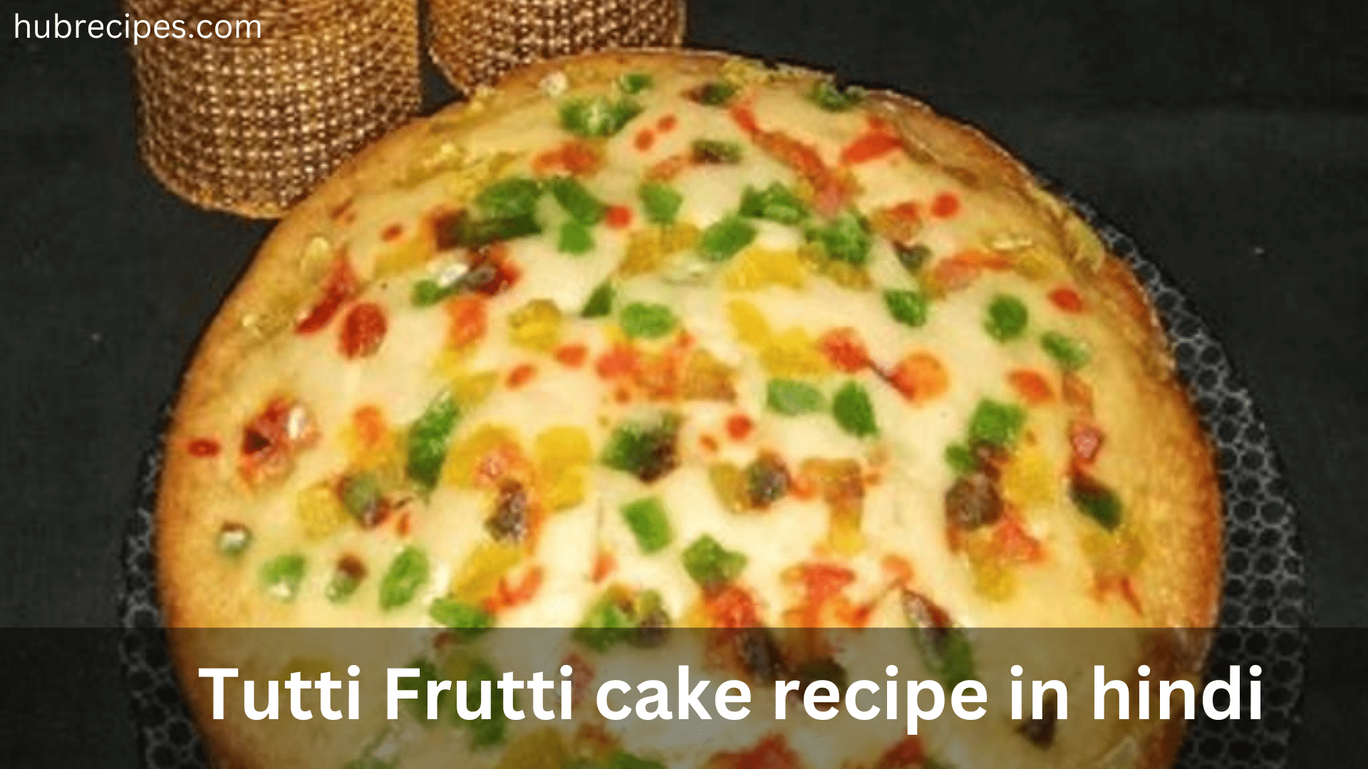 tutti-frutti-cake-recipe-in-hindi