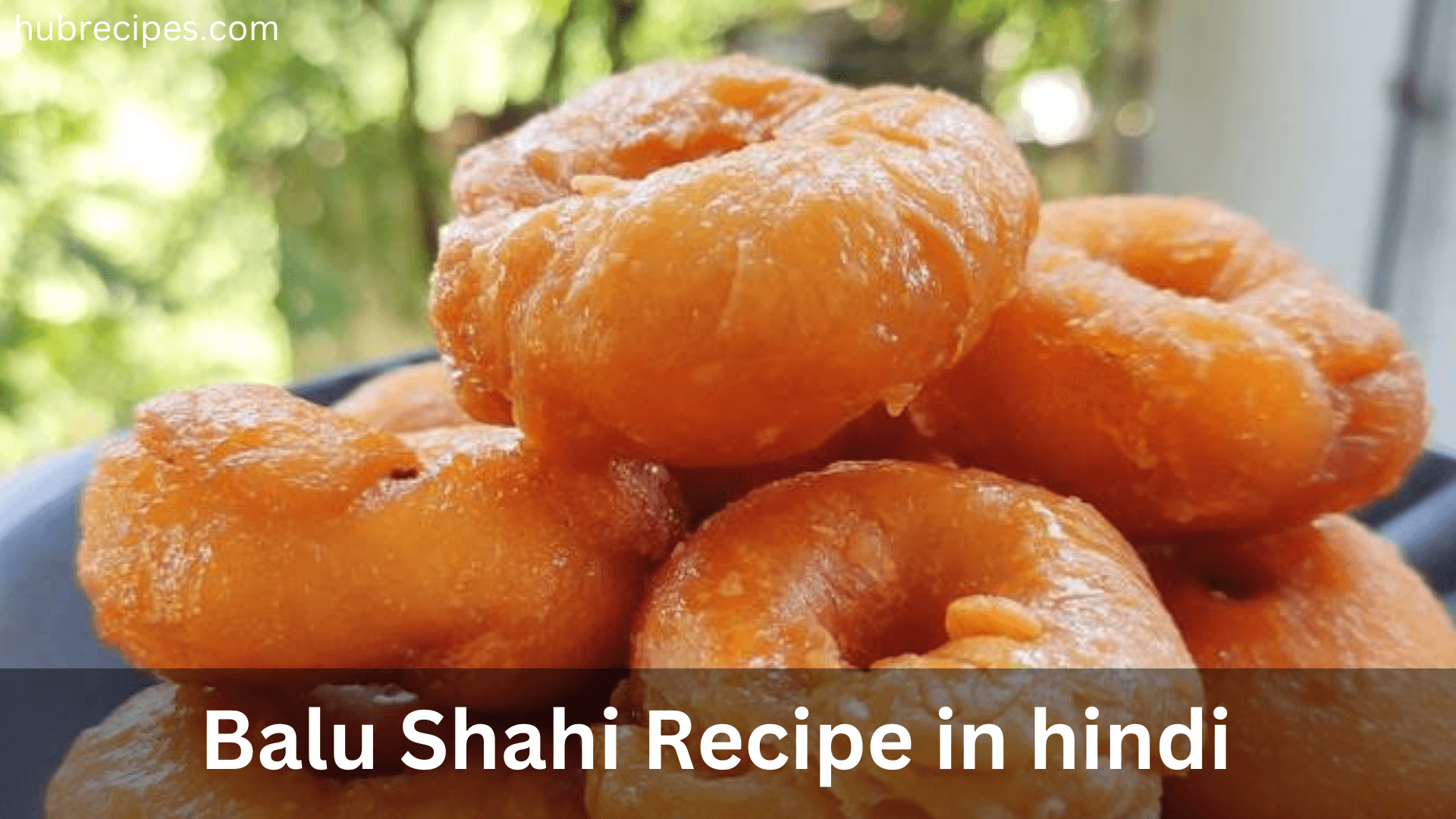balu-shahi-recipe-in-hindi