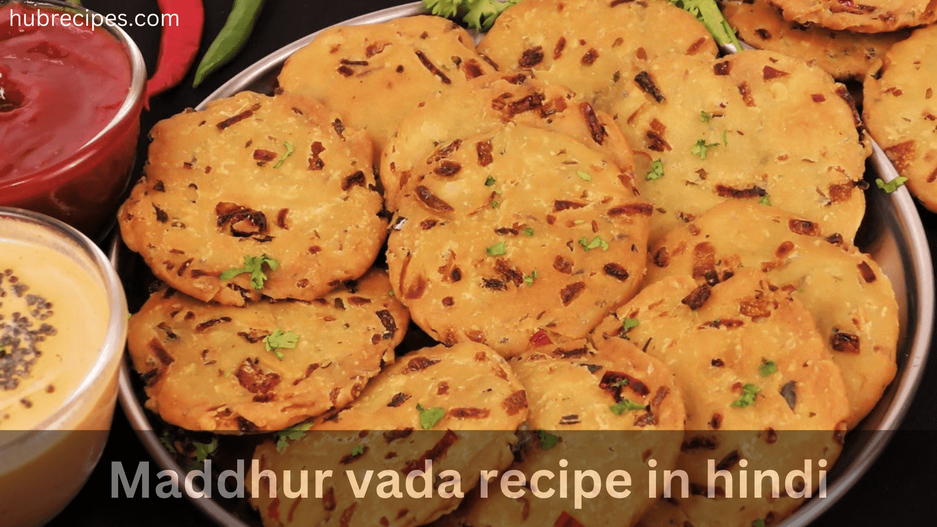 maddhur-vada-recipe-in-hindi