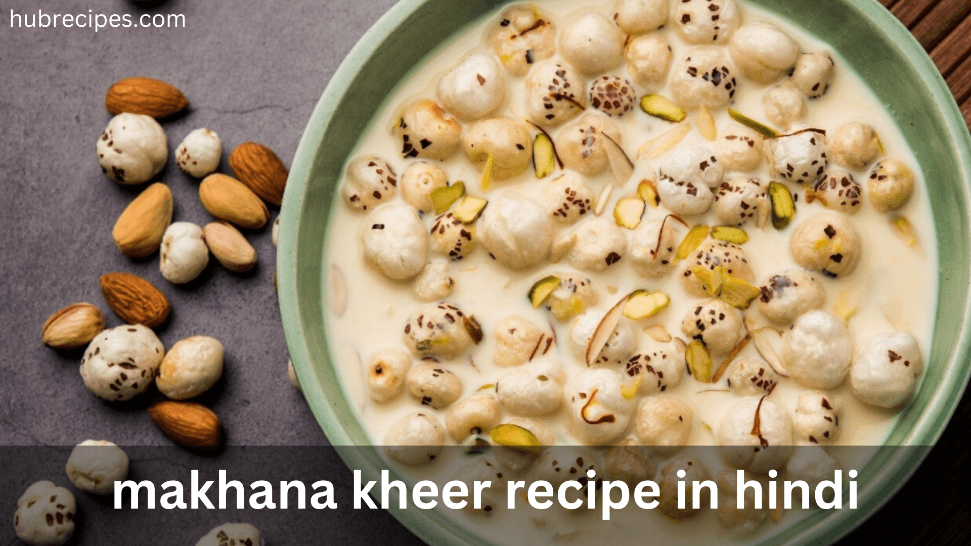 makhana-kheer-recipe-in-hindi
